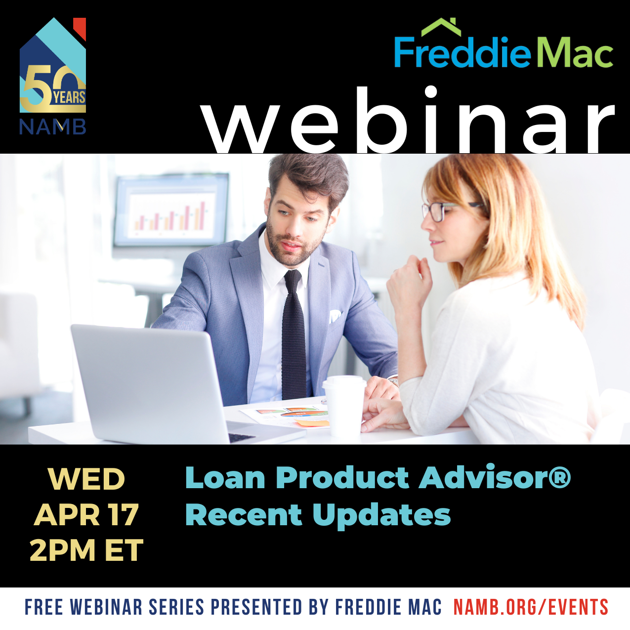 Webinar Loan Product Advisor Recent Updates by Freddie Mac National Association of Mortgage Brokers