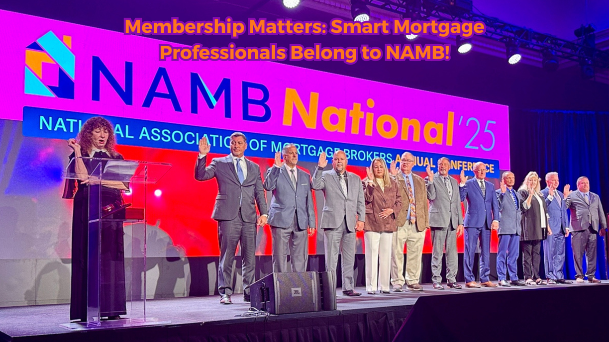 Membership Matters Smart Mortgage Professionals Belong to NAMB!